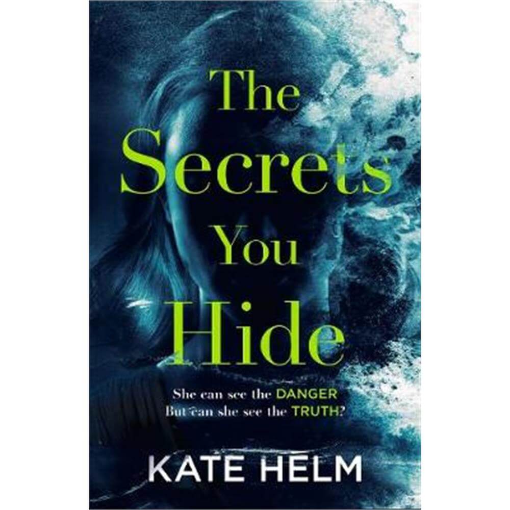 The Secrets You Hide (Paperback) - Kate Helm